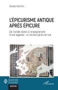 Cover-Bild zum Titel 'L¿épicurisme antique après Épicure' von 'Claude Gontran'