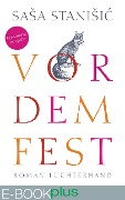 Cover-Bild zum Titel 'Vor dem Fest (Erweiterte Ausgabe)' von 'Sasa Stanisic'
