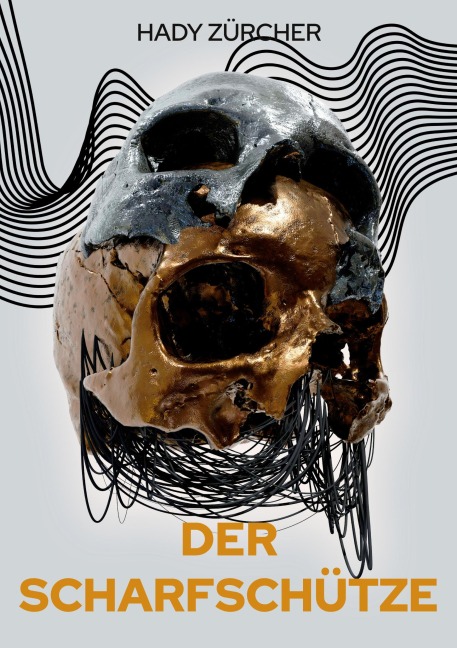 Der Scharfschütze - Hady Zürcher