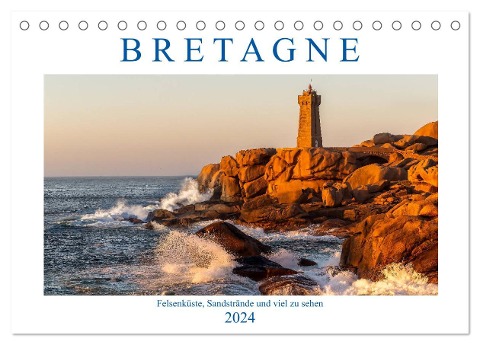 Bretagne - Felsenküste, Sandstrände und viel zu sehen (Tischkalender 2024 DIN A5 quer), CALVENDO Monatskalender - Dirk Sulima