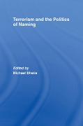 Cover-Bild zum Titel 'Terrorism and the Politics of Naming' von ''