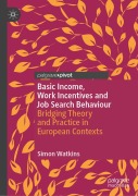 Cover-Bild zum Titel 'Basic Income, Work Incentives and Job Search Behaviour' von 'Simon Watkins'