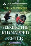 Cover-Bild zum Titel 'Seeking the Kidnapped Child' von 'Deena Alexander'