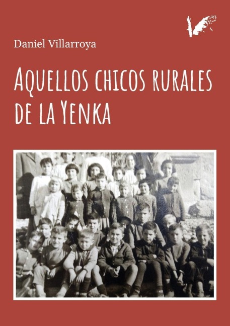 Aquellos chicos rurales de la Yenka - Daniel Villarroya