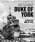 Cover-Bild zum Titel 'Battleship Duke of York' von 'Ian Buxton, Ian Johnston'