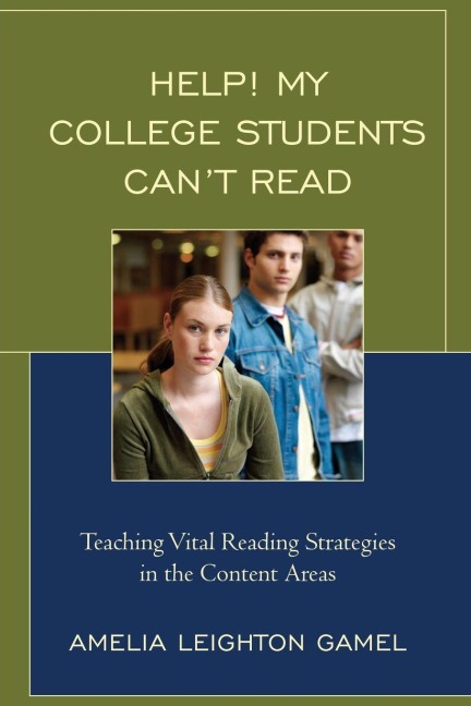 Help! My College Students Can't Read - Amelia Leighton Gamel