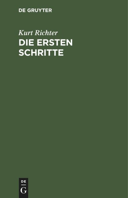 Die ersten Schritte - Kurt Richter