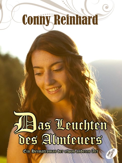 Das Leuchten des Almfeuers - Conny Reinhard