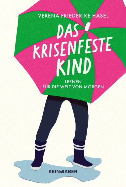 Das krisenfeste Kind - Verena Friederike Hasel