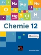 Cover-Bild zum Titel 'Chemie Bayern 12' von 'Elisabeth Marschall, Tina Müller, Sebastian Fiedler, Ernst Hollweck, Nadine Boele'