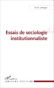 Cover-Bild zum Titel 'Essais de sociologie institutionnaliste' von 'Laforgue'