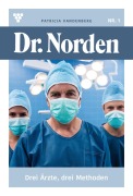 Cover-Bild zum Titel 'Drei Ärzte, drei Methoden' von 'Patricia Vandenberg'