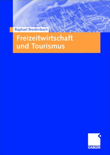 Freizeitwirtschaft und Tourismus - Raphael Breidenbach