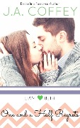 One and a Half Regrets (Love by the Numbers, #1) - J. A. Coffey