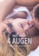 Cover-Bild zum Titel 'Mal unter 4 Augen' von 'Anja Maria'