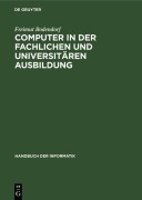 Cover-Bild zum Titel 'Computer in der fachlichen und universitären Ausbildung' von 'Freimut Bodendorf'