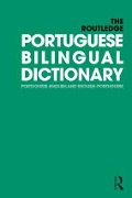 The Routledge Portuguese Bilingual Dictionary (Revised 2014 edition) - Maria F Allen