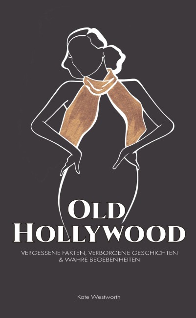 Old Hollywood - Kate Westworth