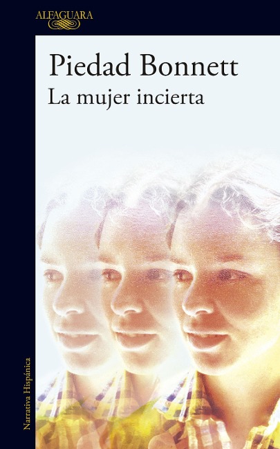 La Mujer Incierta / The Uncertain Woman - Piedad Bonnett