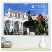 GDANSK - Ville portuaire de rêve en Pologne (Calendrier mural 2026 DIN A2 vertical) calendrier de bureau - Gisela Kruse