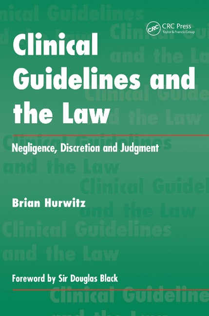 Clinical Guidelines and the Law - Brian Hurwitz