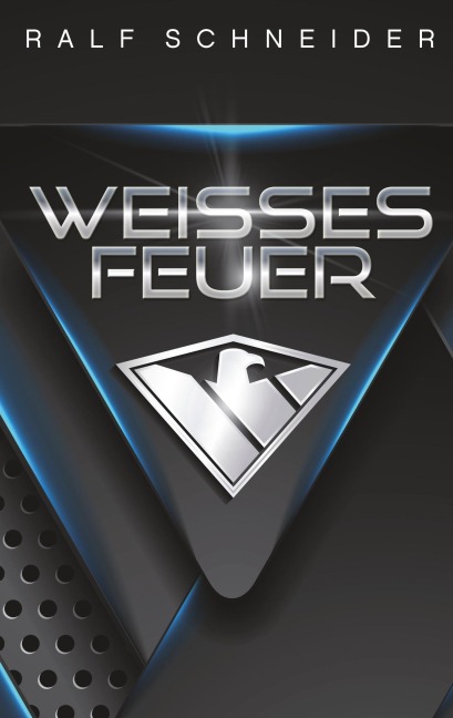 Weisses Feuer - Ralf Schneider