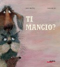Cover-Bild zum Titel 'Ti mangio?' von 'Rafael Ordóñez, Rafa Antón'