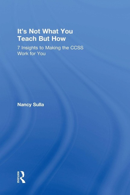 It's Not What You Teach But How - Nancy Sulla
