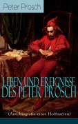 Cover-Bild zum Titel 'Leben und Ereignisse des Peter Prosch (Autobiografie eines Hoffnarren)' von 'Peter Prosch'