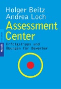 Cover-Bild zum Titel 'Assessment Center' von 'Holger Beitz, Andrea Loch'