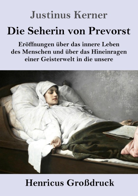 Die Seherin von Prevorst (Großdruck) - Justinus Kerner