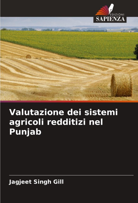 Valutazione dei sistemi agricoli redditizi nel Punjab - Jagjeet Singh Gill