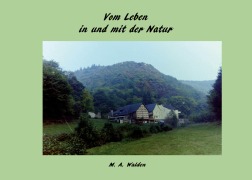 Cover-Bild zum Titel 'Vom Leben in und mit der Natur' von 'M. A. Walden'