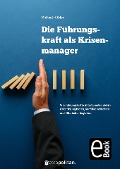 Cover-Bild zum Titel 'Die Führungskraft als Krisenmanager' von 'Michael Hübler'