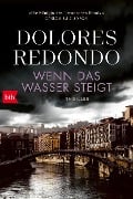 Wenn das Wasser steigt - Dolores Redondo
