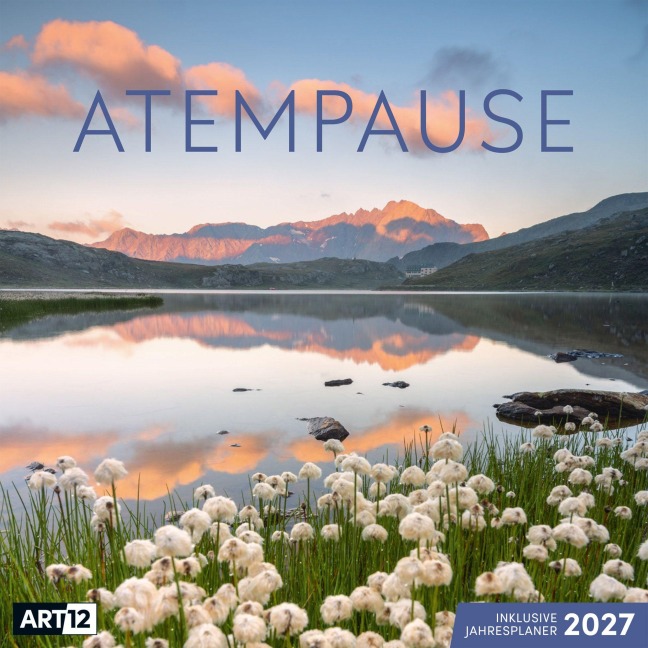 Atempause Kalender 2027 - 30x30 - Art12 - Ackermann Kunstverlag GmbH