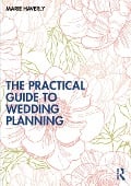 Cover-Bild zum Titel 'The Practical Guide to Wedding Planning' von 'Marie Haverly'