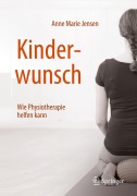 Cover-Bild zum Titel 'Kinderwunsch - Wie Physiotherapie helfen kann' von 'Anne Marie Jensen'