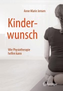 Cover-Bild zum Titel 'Kinderwunsch - Wie Physiotherapie helfen kann' von 'Anne Marie Jensen'