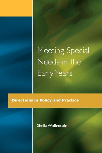 Meeting Special Needs in the Early Years - Sheila Wolfendale