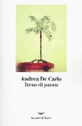 Cover-Bild zum Titel 'Treno di panna' von 'Andrea De Carlo'