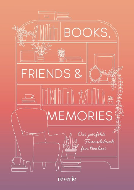 Books, Friends & Memories - Reverie