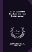 At the Sign of the Hand and pen; Nova Scotian Authors - Vernon Blair Rhodenizer