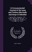Cover-Bild zum Titel 'A Circumstantial Journal of the Long and Tedious Blockade and Siege of Gibraltar' von 'Samuel Ancell'
