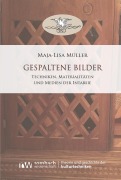 Cover-Bild zum Titel 'Gespaltene Bilder' von 'Maja-Lisa Müller'