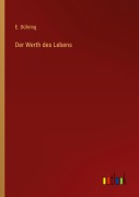 Cover-Bild zum Titel 'Der Werth des Lebens' von 'E. Dühring'
