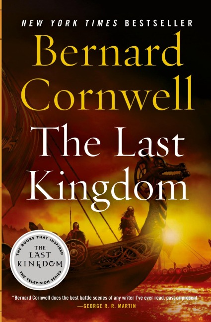 The Last Kingdom - Bernard Cornwell