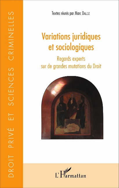 Variations juridiques et sociologiques - Marc Dalloz