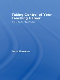 Cover-Bild zum Titel 'Taking Control of Your Teaching Career' von 'John Howson'