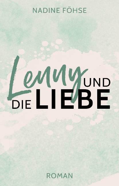 Lenny und die Liebe - Nadine Föhse